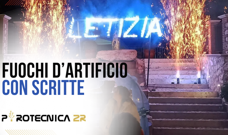 Fuochi d artificio con scritte a Guidonia Montecelio