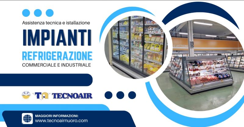 Impianti di refrigerazione industriali e commerciali Sardegna