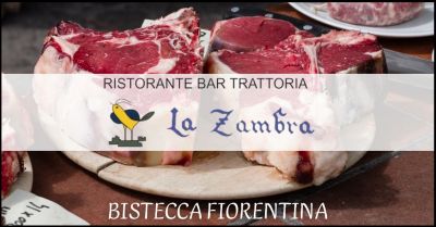 offerta bistecca alla fiorentina ristorante firenze e siena trattoria la zambra