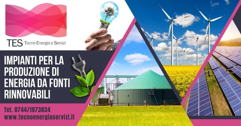 Impianti per la produzione di energia da fonti rinnovabili