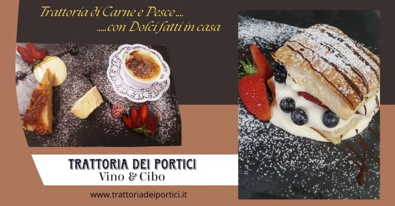 trattoria con i migliori dolci fatti in casa