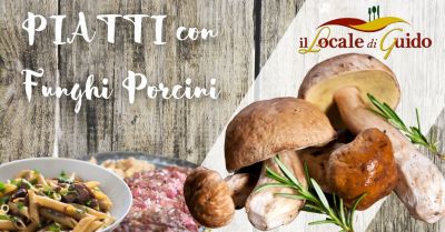 offerta ristorante specializzato in piatti con funghi porcini